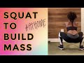 How to Squat + 7 Squat Variations for Bigger Butt