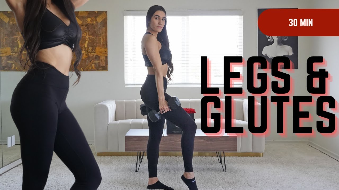 30 MIN LEGS & GLUTES Workout with Dumbbells // LOWER BODY BLAST to GET ...