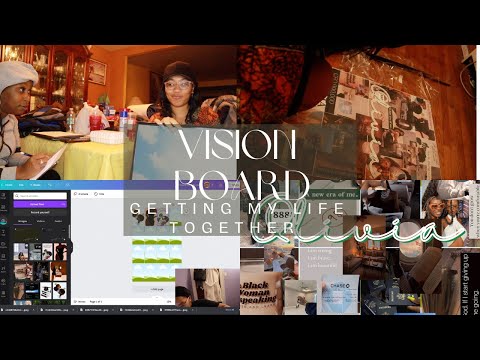 Getting My Life Together  and Creating A Vision Board