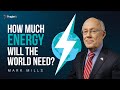 How much energy will the world need  5 minute