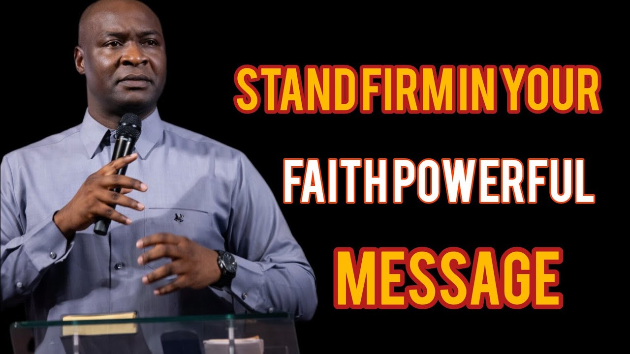Stand Firm in Your Faith | Guard Your Convictions | Powerful Message by Apostle Joshua Selman