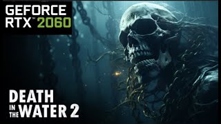 Death In The Water 2 - RTX 2060