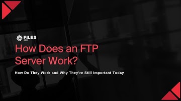 Understanding FTP Servers