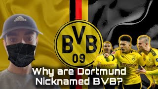 Why are Dortmund nicknamed BVB?