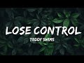 Teddy Swims - Lose Control (Lyrics)  | Lyrics Melodic