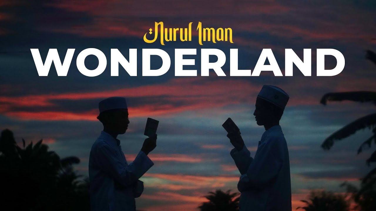 WONDERLAND NURUL IMAN