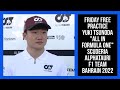 YUKI TSUNODA ALL IN FORMULA ONE FRIDAY FREE PRACTICE BAHRAIN GP 2022