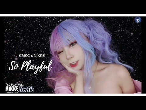 CMKC SO PLAYFUL GODDESS OF VICTORY NIKKE SEA YOU AGAIN Theme Song