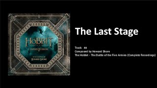 44 - The Last Stage (The Hobbit: the Battle of the Five Armies - the Complete Recordings)