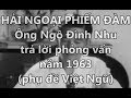 Ng ng nh nhu tr li phng vn nm 1963 ph  vit ng