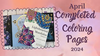 April 2024 Completed Pages and WIPS | Adult Coloring