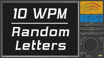 10wpm Random Letters, cw morse code training