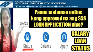 Paano Malaman Online Kung Approved Na Sss Salary Loan How To Check Sss Salary Loan Status Online