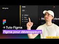 Figma pour développeurs : top 5 fonctionnalités | Tuto Figma