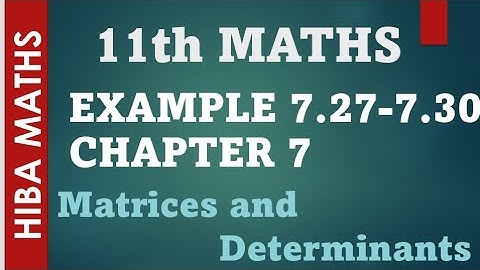 11th maths chapter 7 example 7.27 - 7.30 matrices and determinants tn syllabus