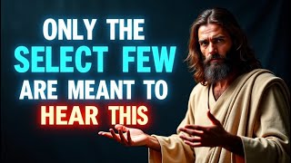 ONLY A FEW WILL UNDERSTAND THIS TRUTH | GOD MESSAGE NOW | GOD BLESSINGS YOU #god #jesus