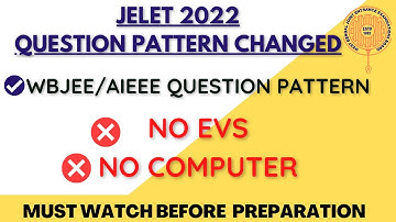 JELET-2022 BIG UPDATE!! NOTICE-PATTERN OF QUESTION PAPER OF JELET-2022|