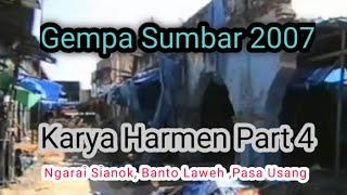 Gempa Sumbar 2007 Part 4/Karya Harmen. Pemandangan Lambah, Ngarai Sianok, Banto Laweh dan Pasa Usang
