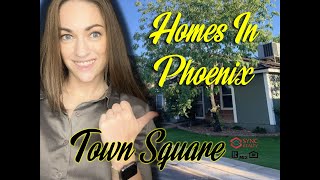 Homes in Phoenix: Town Square Homes in Phoenix: Town Square