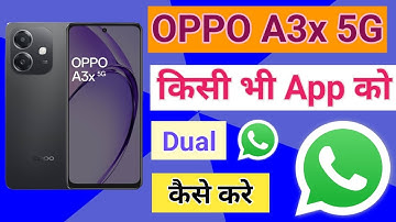 OPPO A3x 5G Me dual App Clone Setting kaise kare How To Create Dual Apps in OPPO A3x 5G Clone Apps