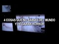 4 cosas que no sabías del mundo y te darán horror