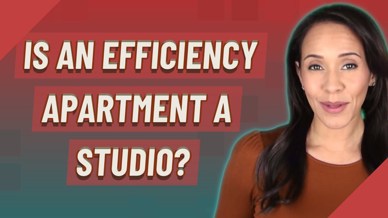 Is an efficiency apartment a studio? - YouTube