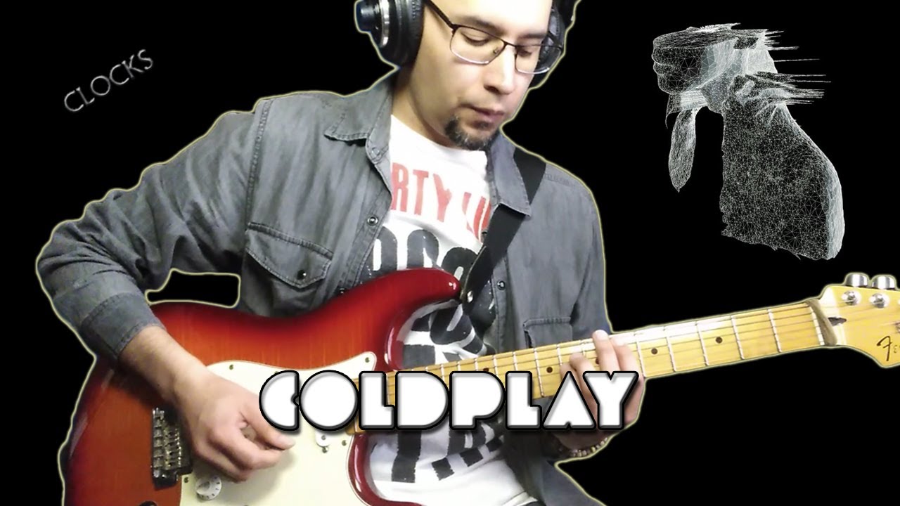 Coldplay Clocks (Guitar Cover) YouTube
