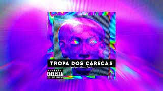 Lala du LoL – Tropa dos Carecas Lyrics