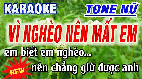 karaoke Vì Nghèo Nên Mất Em - tone Nữ - st Đào Gia Minh || vì nghèo nên mất anh
