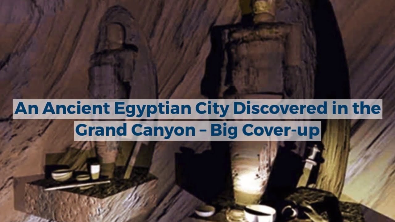 An Ancient Egyptian City Discovered in the Grand Canyon Big Coverup