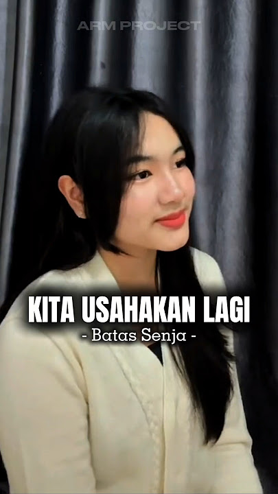 KITA USAHAKAN LAGI slow version oleh Leony #batassenja #cover #musik #storymusik #laguviral