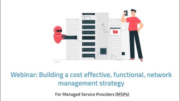Building a cost-effective, functional network management strategy for MSPs | OpManager MSP