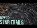 HOW TO Photograph Star Trails