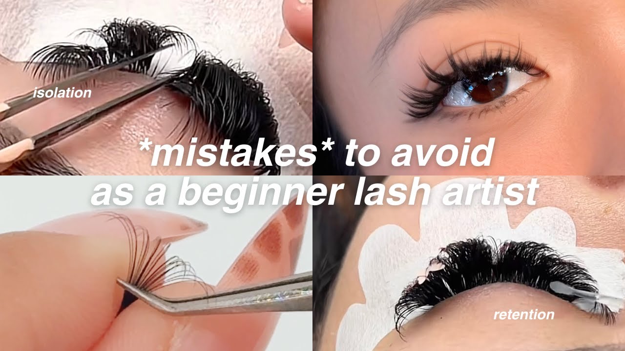 MISTAKES to avoid as a beginner lash artist ♡ LASH EXTENSIONS FOR ...