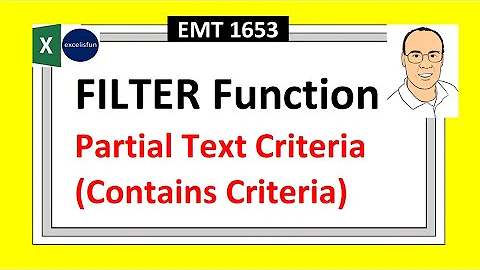 Excel FILTER Function with Partial Text Criteria or Contains Criteria. Extracting Records. EMT 1653