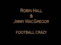 Football Crazy Robin Hall Jimmy Macgregor Football Crazy Robin Hall Jimmy Macgregor