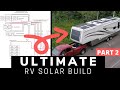 Ultimate RV Solar System Build Details  - Turning an electrical Schematic into Reality  (PART 2 )