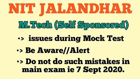 NIT Jalandhar//M.Tech ( Self Sponsored)/Mock Test mistakes/M.tech without Gate/aal izz well