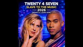 Download lagu Twenty 4 Seven - Slave To The Music 2026 (Remix Dj John VDW) 4k