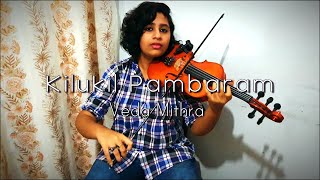 Kilukil Pambaram - Violin Cover