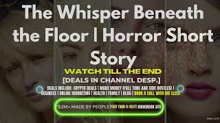 The Whisper Beneath the Floor | Horror Short Story