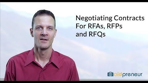 Introduction to Negotiating Contracts For RFAs, RFPs and RFQs