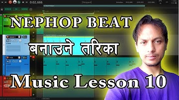 Nepali Hip Hop Beat Making Tutorial 10 | Nep Hop Lesson Part 2 | Shirshak Raj Kunwar