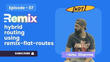 Hybrid routing with remix-flat-routes | part 1 | remix for beginners - episode 07 | #javascript