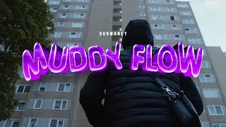 ourmoney - MUDDY FLOW (Official Video)｜Crni Cerak TV