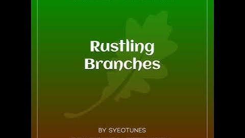 Rustling Branches – SyeoTunes