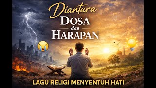Antara Dosa dan Harapan