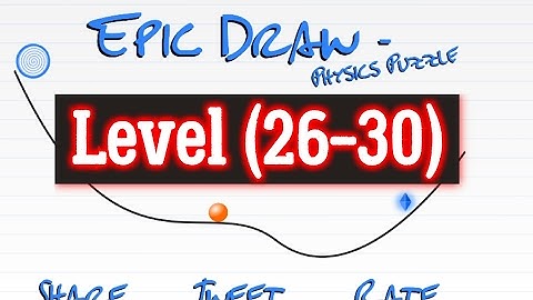 Epic Draw Level 26 27 28 29 30 Physics Puzzle solution Android iOS