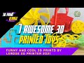 7 Awesome 3D Printed Toys for kids 2021| funny and cool 3D Prints BY Lerdge 3D Printer