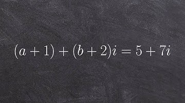 Pre-Calculus - Verifying that two complex numbers are equal 2, (a+1)+(b+2)i=5+7i